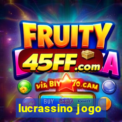 lucrassino jogo